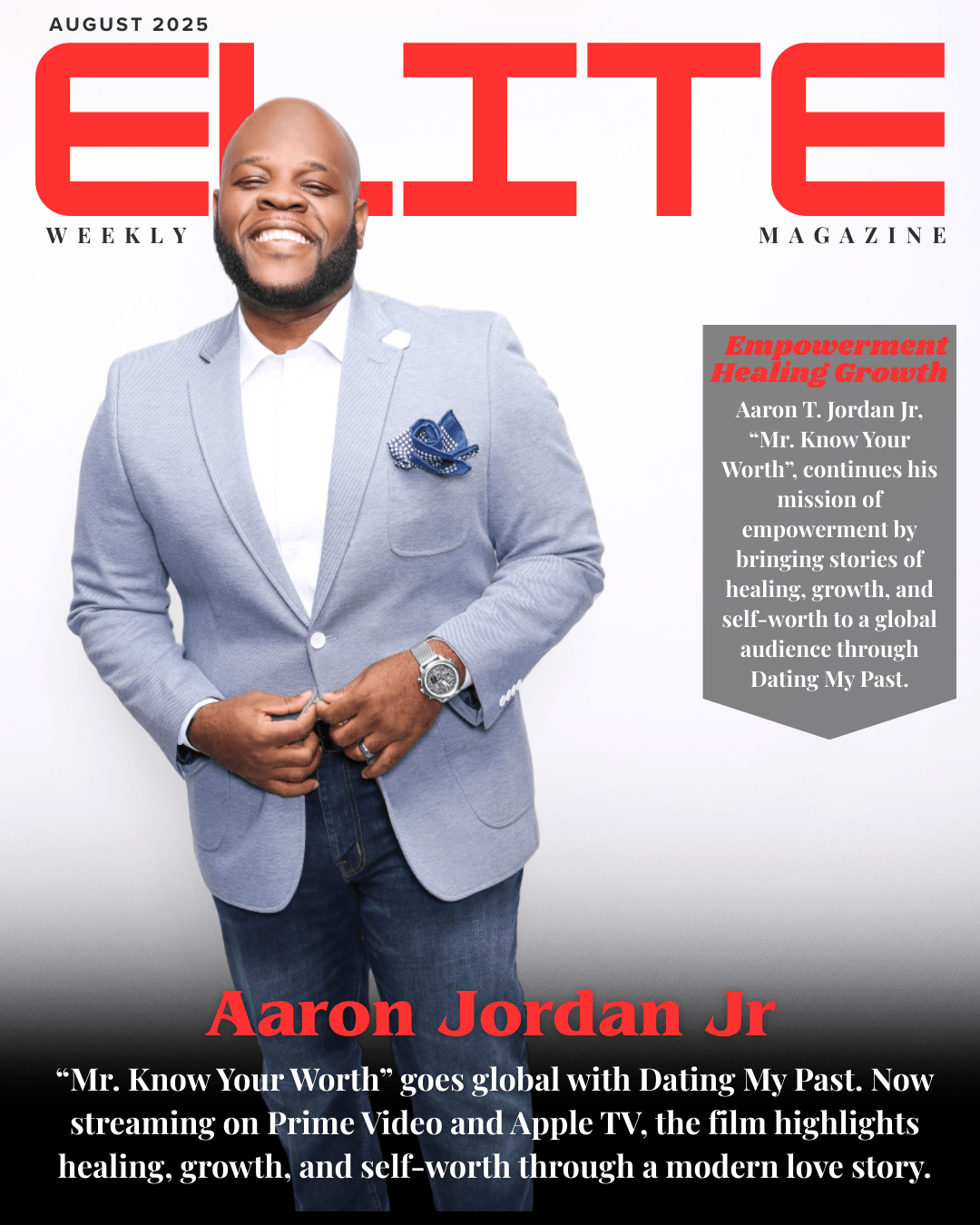 Aaron T. Jordan Jr., “Mr. Know Your Worth”, Expands His Influence Globally with Dating My Past