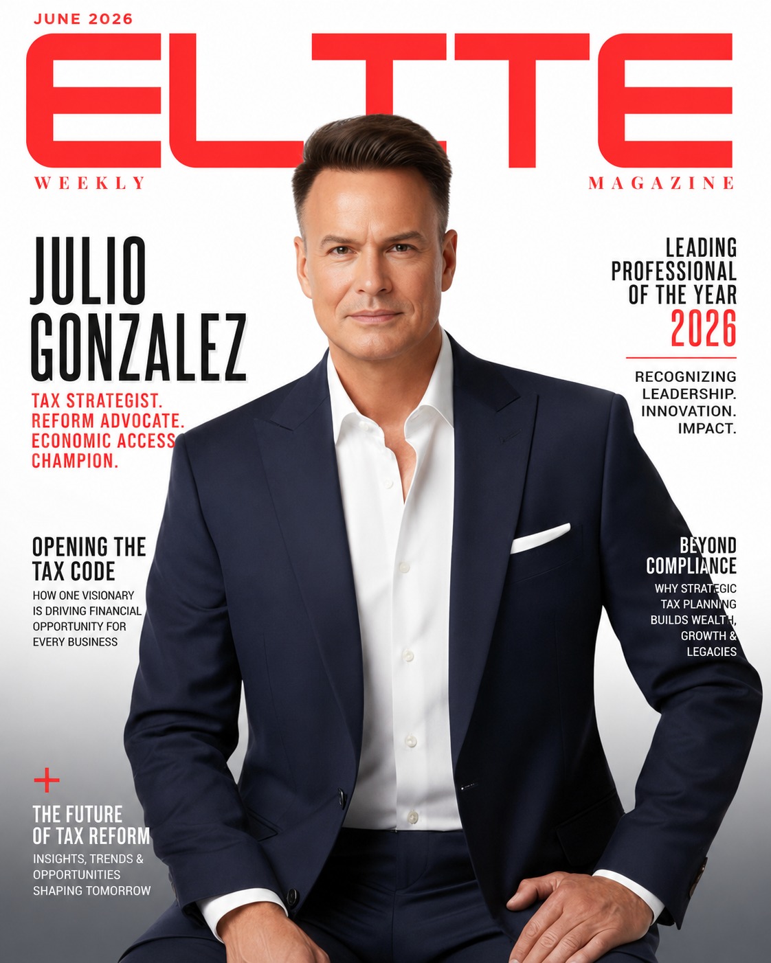 The Architect of Economic Access: Julio Gonzalez Named Leading Professional of the Year 2026